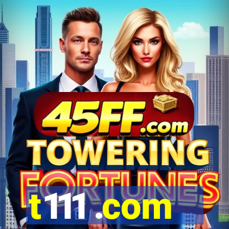 t111 .com